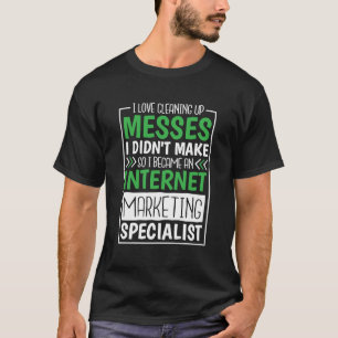 Internet Marketing Specialist für Online-Marketing T-Shirt