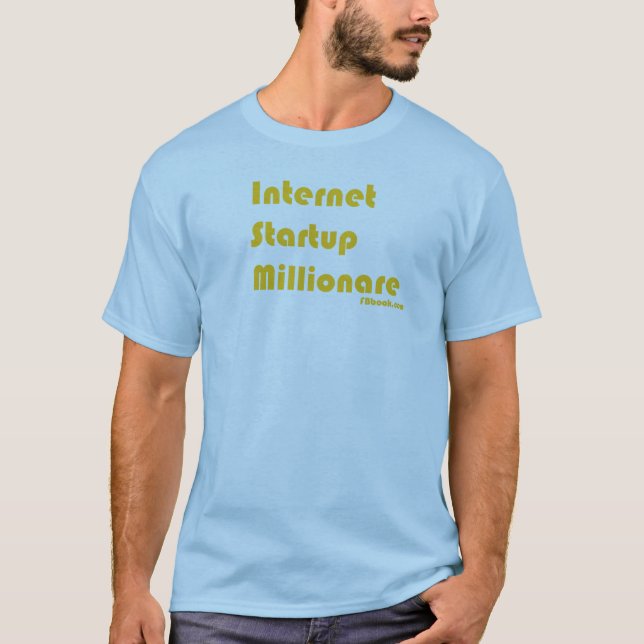 Internet-Start Millionare T-Shirt (Vorderseite)