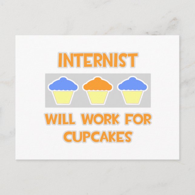 Internist ... Wird für Cupcakes arbeiten Postkarte (Vorderseite)