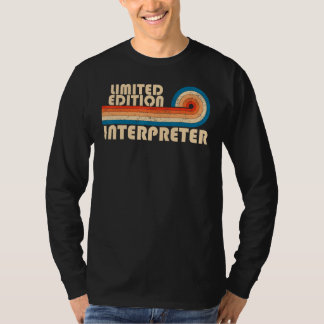 INTERPRETER Funny Job Title Beruf Geburtstag Wo T-Shirt