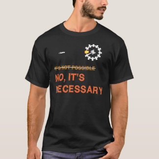 Interstellar Docking "It&x27;s Notwendig" T-Shirt