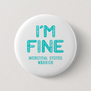 Interstitielle Cystitis Warrior - I BIN FINE Button