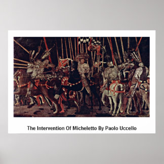 Intervention von Micheletto durch Paolo Uccello Poster