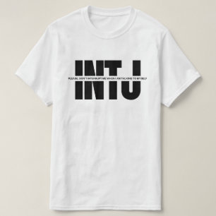 INTJ Geist Spaß Funny Sprichwort Minimalistisch IN T-Shirt