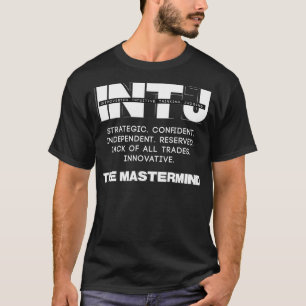 INTJ Mastermind Light Text T-Shirt