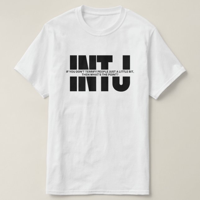 INTJ Spaß Sarcastic INTJ Zitat Minimalistisch T-Shirt (Design vorne)