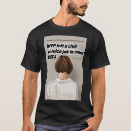 INTP verließ einen zivilen Service-Auftrag, um den T-Shirt