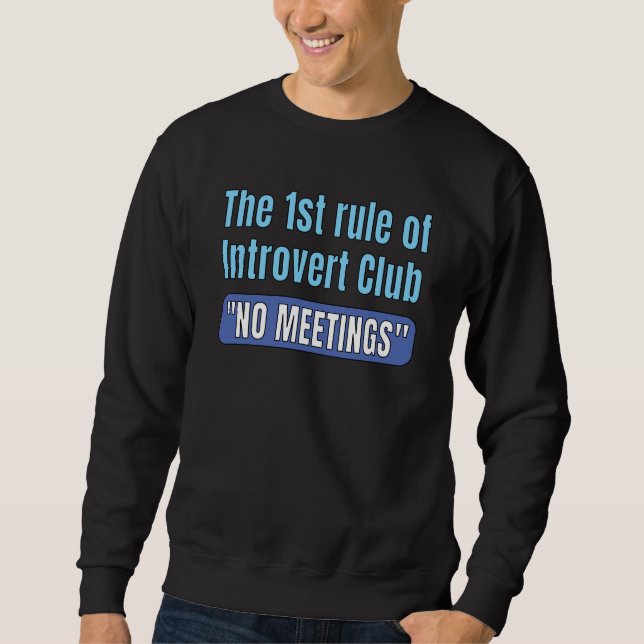 Introvert Club T-Shirt Sweatshirt (Vorderseite)