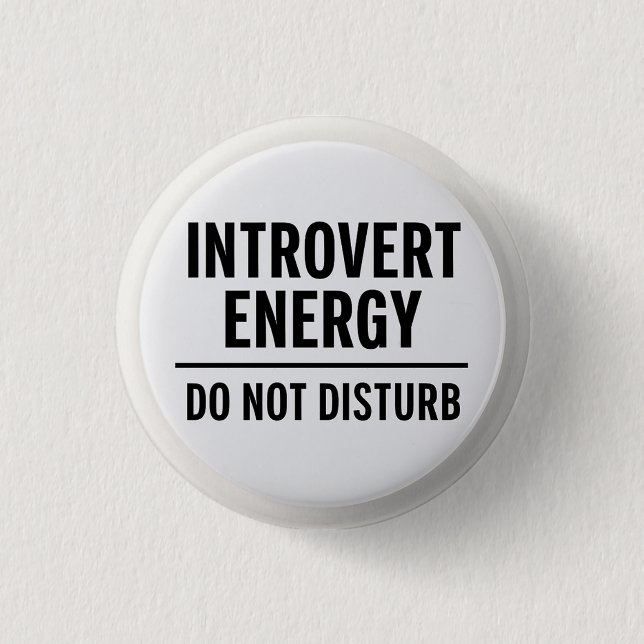"Introvert Energy – Do Not Disturb" Button (Vorderseite)
