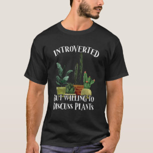 Introvert Humorvoller Pflanzenliebhaber Gartenarbe T-Shirt
