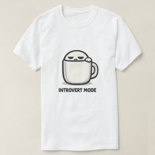 Introvert-Modus aktiviert - Süßer müder Charakter T-Shirt