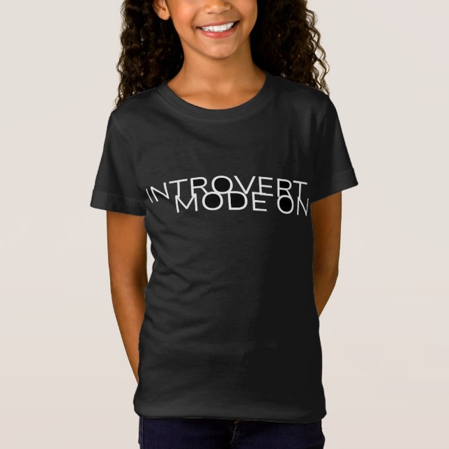 Introvert-Modus ONT-Shirt T-Shirt (Vorderseite)