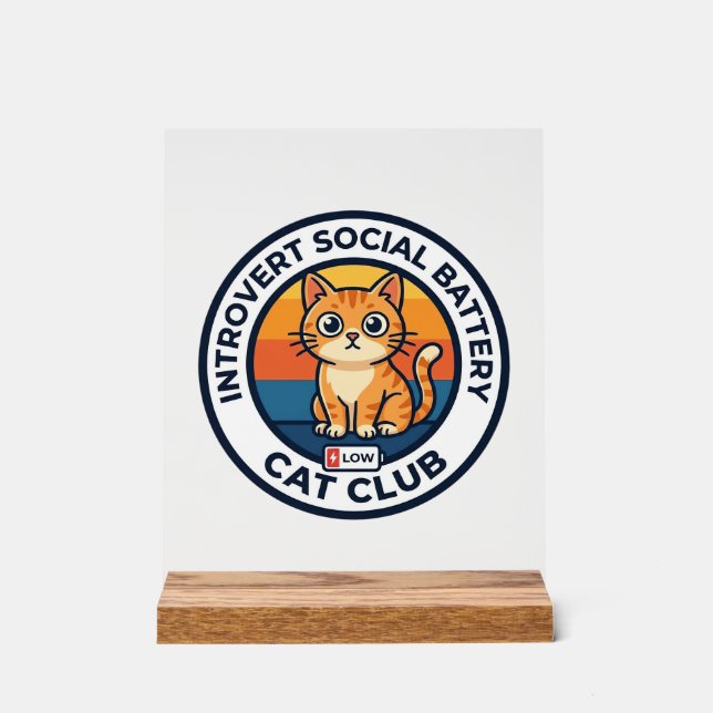 Introvert Sozialbatterie Katze Süße Kitty Design - Acrylschild (Vorderseite)