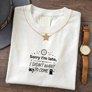 Introvert T-Shirt: Nicht gekommen, wollte sorry sp T-Shirt