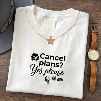 Introvert T-Shirt - Pläne stornieren Zitat