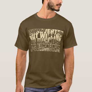 Introverted but Farming T-Shirt