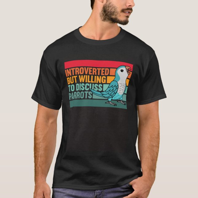 Introverted But Parrots Blue Monk Parakeet Quaker T-Shirt (Vorderseite)