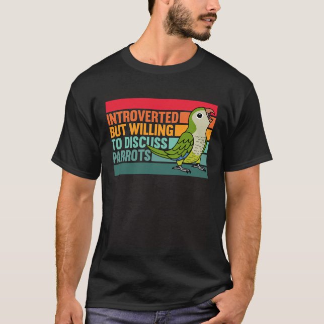 Introverted But Parrots Green Monk Parakeet Quaker T-Shirt (Vorderseite)