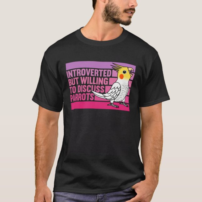 Introverted But Parrots Lutino Cockatiel  1 T-Shirt (Vorderseite)