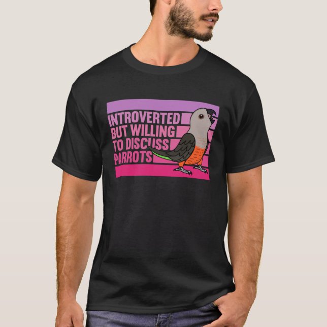 Introverted But Parrots Red bellied Parrot T-Shirt (Vorderseite)