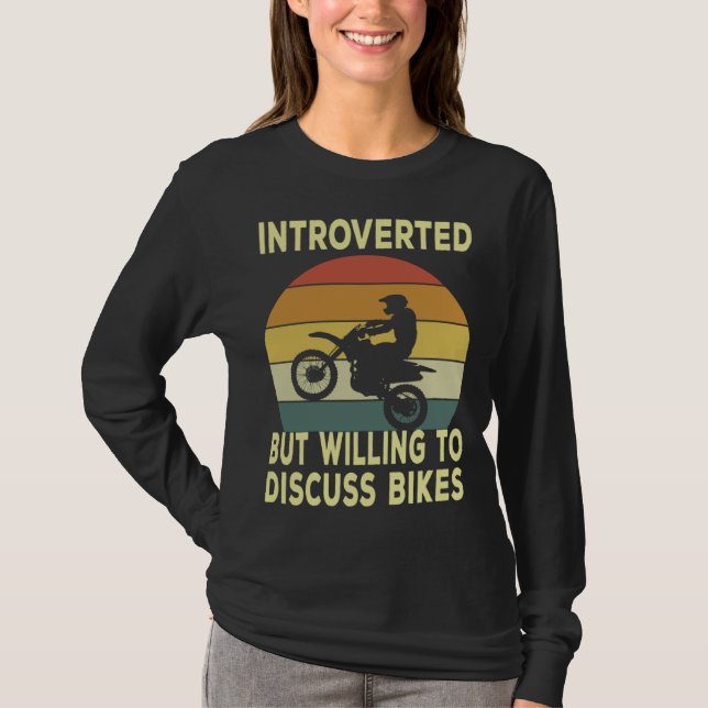 Introverted But Willing To Discuss Bikes  Bike T-Shirt (Vorderseite)