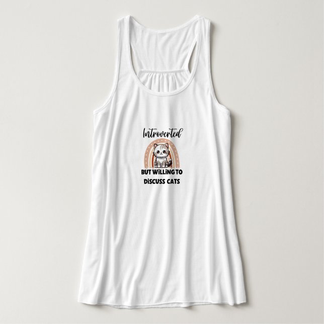 "Introverted But Willing to Discuss Cats" Tank Top (Design Vorderseite)