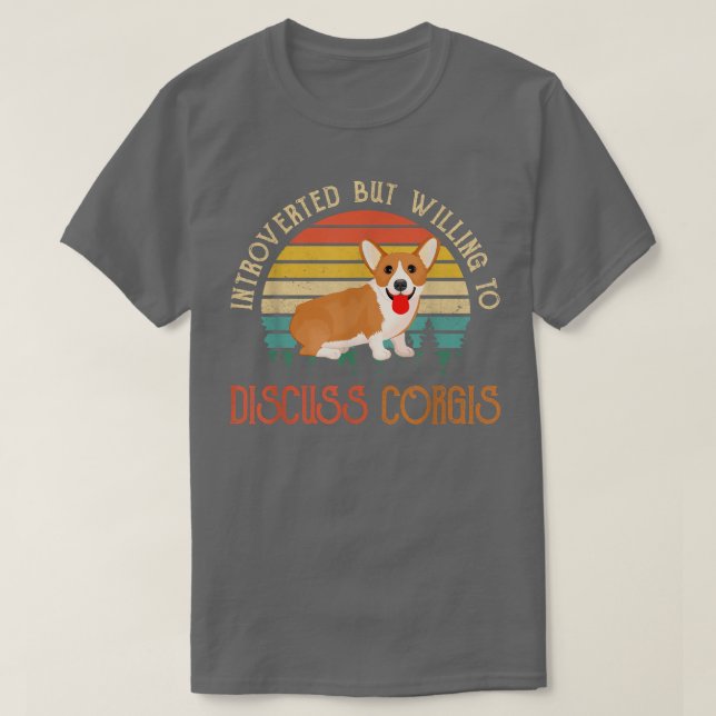 Introverted But Willing To Discuss Corgis 562 T-Shirt (Design vorne)