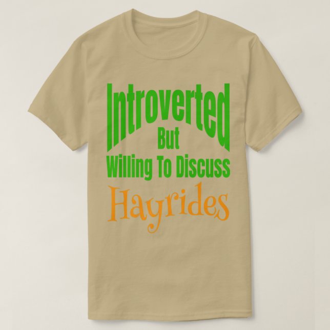 Introverted But Willing To Discuss Hayrides Fall A T-Shirt (Design vorne)