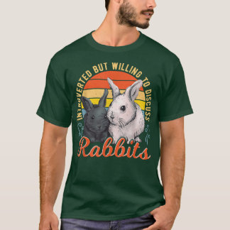 Introverted but Willing to Discuss Rabbits Bunny P T-Shirt