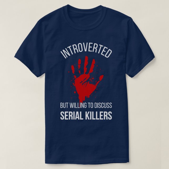 Introverted But Willing to Diskussion serial Kille T-Shirt (Design vorne)
