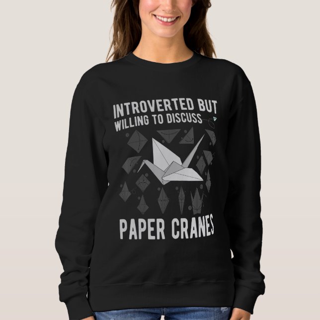 Introverted discuss paper crane folding origami ad sweatshirt (Vorderseite)