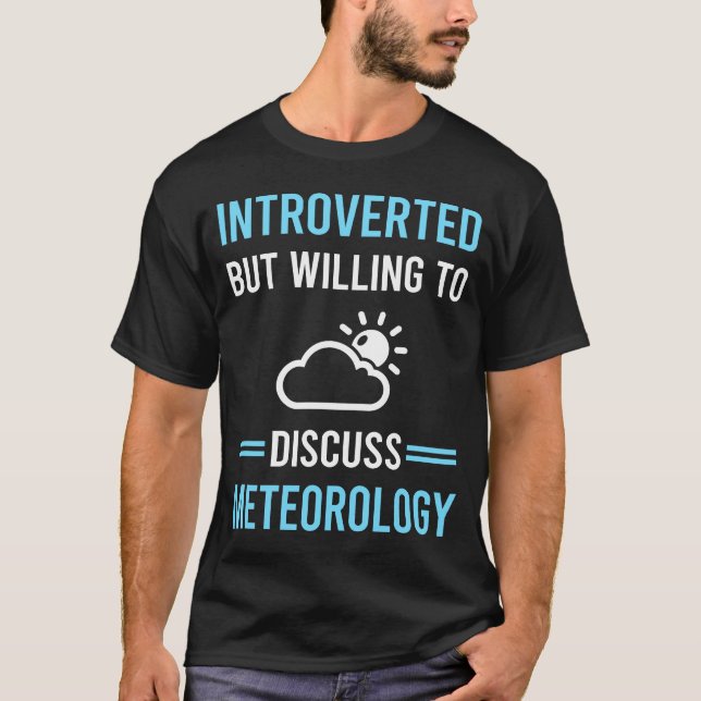 Introvertedteorologie Meteorologe T-Shirt (Vorderseite)