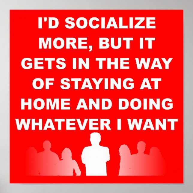 Introvertieren Bleibe auf Zuhause Funny Poster Sig (Vorne)