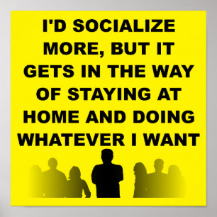 Introvertieren Bleibe auf Zuhause Funny Poster Sig