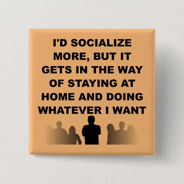 Introvertieren Bleibe Zuhause Funny Button Abzeich (Vorderseite)