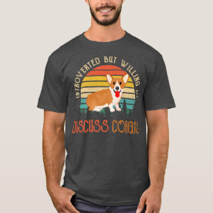 Introvertiert, aber bereit, über Corgis560 zu disk T-Shirt