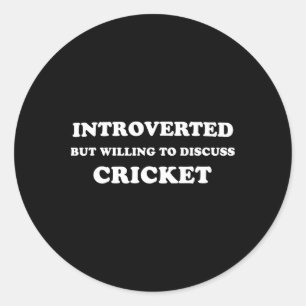 Introvertiert, aber bereit, über Cricket lustig zu Runder Aufkleber