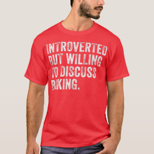 Introvertiert, aber bereit, über das Backen einer  T-Shirt