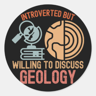 Introvertiert, aber bereit, über Geologie zu disku Runder Aufkleber
