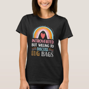 Introvertiert, aber bereit, über Gepäcktaschen Rai T-Shirt