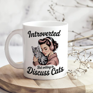 "Introvertiert, aber bereit, über Katzen zu diskut Kaffeetasse