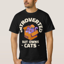 Introvertiert, aber besitzt Katzen Katzenliebhaber T-Shirt
