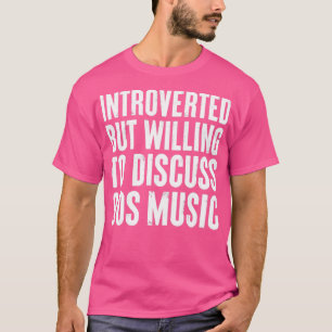 introvertiert, aber willens zu diskutieren 90er Mu T-Shirt