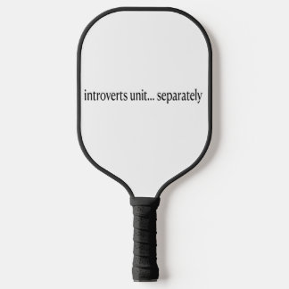"Introvertiert getrennt" Pickleball Schläger