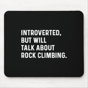 Introvertiert, wird aber über Boulder sprechen Kle Mousepad