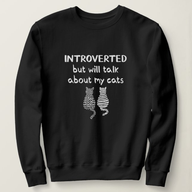 Introvertierte Cat Lover Sweatshirt (Design vorne)