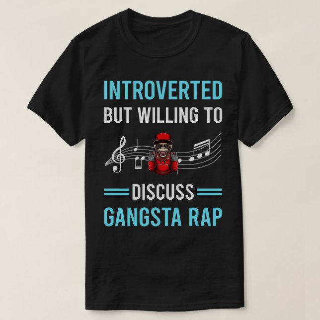Introvertierte Gangsta Rap Rapping Rapper T-Shirt (Design vorne)