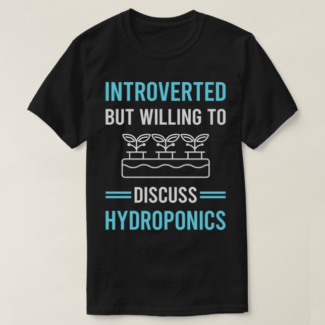 Introvertierte Hydrokultur Hydroponik T-Shirt (Design vorne)