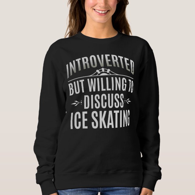 Introvertierte Ice Skaten Sweatshirt (Vorderseite)