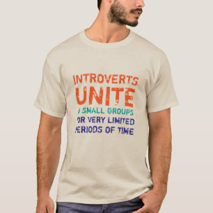 Introvertierte in kleinen Gruppen zusammenspielen  T-Shirt